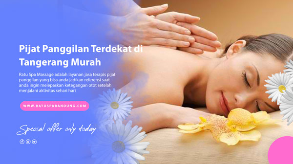 Pijat-Panggilan-Terdekat-di-Tangerang-Murah